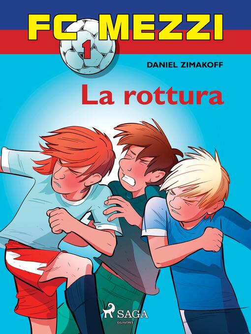 Title details for FC Mezzi 1--La rottura by Daniel Zimakoff - Wait list